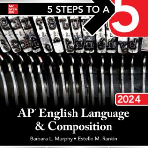 5 Steps to a 5: AP English Language and Composition 2024 Elite Student Edition 1st Edition - Original PDF