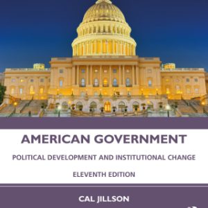 American Government: Political Development and Institutional Change 11th Edition - Original PDF