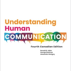 Understanding Human Communication (Canadian Edition) 4th Edition - Original PDF