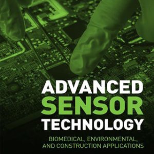 Advanced Sensor Technology Biomedical, Environmental, and Construction Applications - Original PDF