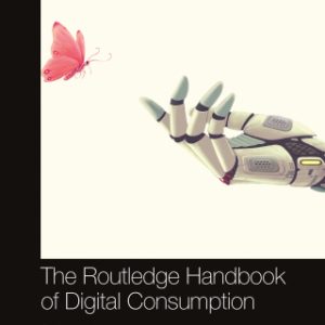 The Routledge Handbook of Digital Consumption 2nd Edition Rosa Llamas - Original PDF