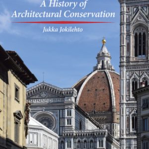 A History of Architectural Conservation 2nd Edition - Original PDF