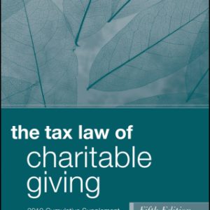 The Tax Law of Charitable Giving: 2019 Cumulative Supplement 5th Edition - Original PDF