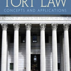 Tort Law: Concepts and Applications 2nd Edition - Original PDF