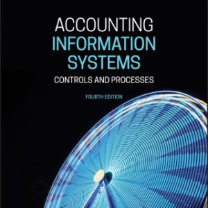 Accounting Information Systems: Controls and Processes 4th Edition - Original PDF