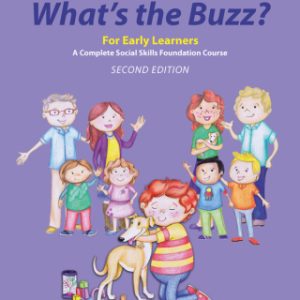 What's the Buzz? For Early Learners: A Complete Social Skills Foundation Course 2nd Edition  - Original PDF