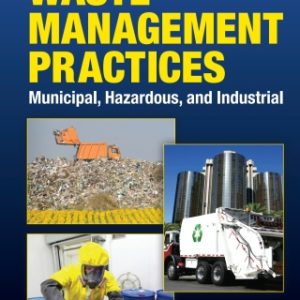 Waste Management Practices: Municipal, Hazardous, and Industrial 2nd Edition - Original PDF