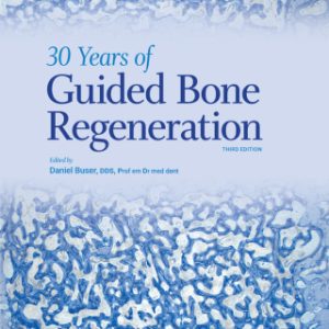 30 Years of Guided Bone Regeneration 3rd Edition - Original PDF