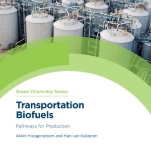 Transportation Biofuels: Pathways for Production 2nd Edition - Original PDF