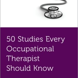 50 Studies Every Occupational Therapist Should Know - Original PDF