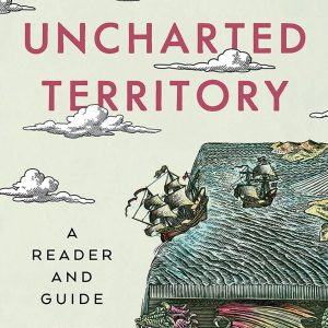 Uncharted Territory: A Reader and Guide (Second Edition) 2nd Edition - Original PDF