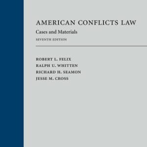 American Conflicts Law: Cases and Materials 7th Edition - Original PDF