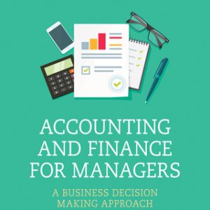 Accounting and Finance for Managers 3rd Edition A Business Decision Making Approach - Original PDF