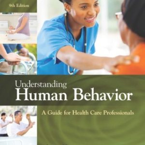 Understanding Human Behavior: A Guide for Health Care Professionals 9th Editionn - Original PDF