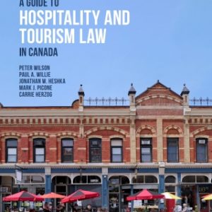 A Guide to Hospitality and Tourism Law in Canada  1st Edition - Original PDF