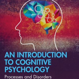 An Introduction to Cognitive Psychology 4th Edition Processes and Disorders - Original PDF