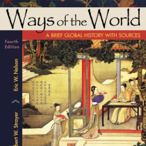 Ways of the World with Sources, Combined Volume: A Brief History with Sources 4th Edition - Original PDF