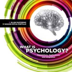 What is Psychology?: Foundations, Applications, and Integration 4th Edition - Original PDF