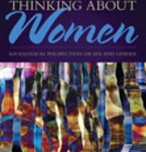 Thinking About Women: Sociological Perspectives on Sex and Gender: Sociological Perspectives on Sex and Gender 10th edition - Original PDF