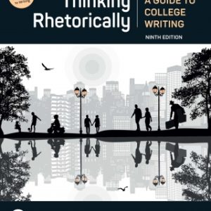 Thinking Rhetorically: A Guide to College Writing 9th Edition - Original PDF