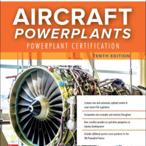 Aircraft Powerplants, Powerplant Certification 10th Edition - Original PDF