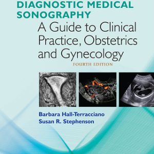 Workbook for Diagnostic Medical Sonography: A Guide to Clinical Practice Obstetrics and Gynecology 4th Edition - Original PDF