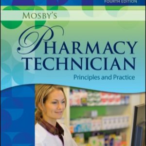 Workbook and Lab Manual for Mosby's Pharmacy Technician: Principles and Practice 4th Edition - Original PDF