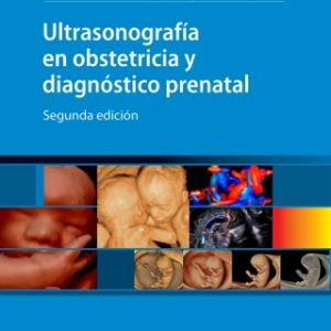 Ultrasonografía en obstetricia y diagnóstico prenatal 2nd Edition - Original PDF