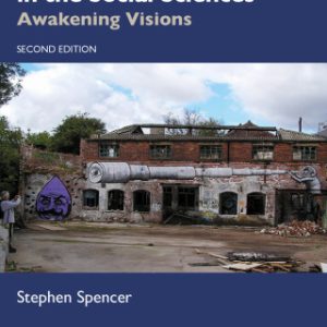 Visual Research Methods in the Social Sciences, Awakening Visions 2nd Edition - Original PDF