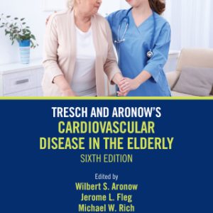 Tresch and Aronow's Cardiovascular Disease in the Elderly, 6th Edition - Original PDF