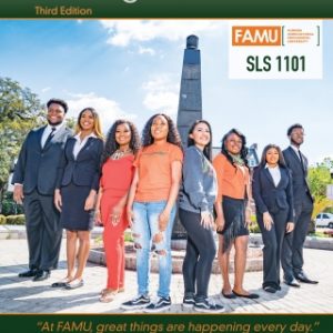 Thriving on the "Hill": SLS 1101 - Florida Agricultural Mechanical University 3rd Editionn - Original PDF