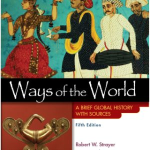 Ways of the World with Sources, Combined Volume: A Brief Global History 5th Edition - Original PDF