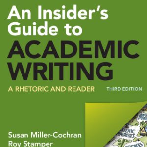 An Insider's Guide to Academic Writing 3rd Edition A Rhetoric and Reader - Original PDF