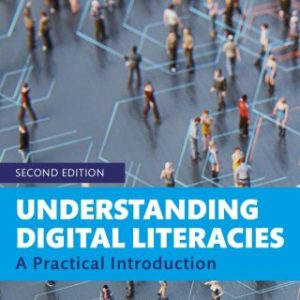 Understanding Digital Literacies, A Practical Introduction 2nd Edition - Original PDF