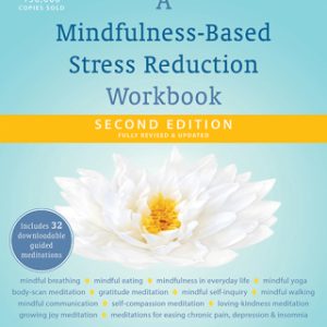 A Mindfulness-Based Stress Reduction Workbook 2nd Edition - Original PDF