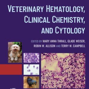 Veterinary Hematology, Clinical Chemistry, and Cytology 3rd Edition - Original PDF