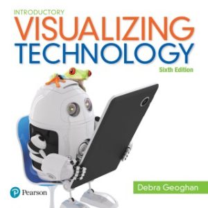 Visualizing Technology Introductory 6th Edition - Original PDF