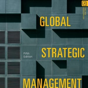 (Instant Download) Global Strategic Management 5th Edition - Original PDF