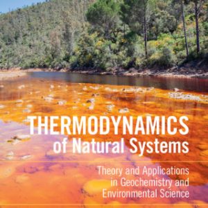 Thermodynamics of Natural System,n Theory and Applications in Geochemistry and Environmental Sciences 3rd Edition - Original PDF