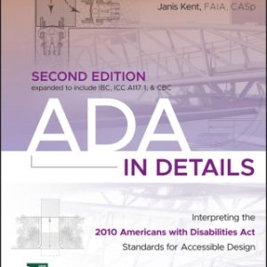 ADA in Details: Interpreting the 2010 Americans with Disabilities Act Standards for Accessible Design 2nd Edition - Original PDF