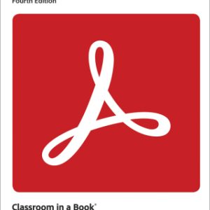 Adobe Acrobat Classroom in a Book 4th Edition - Original PDF