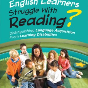 Why Do English Learners Struggle With Reading? Distinguishing Language Acquisition From Learning Disabilities 2nd Edition - Original PDF