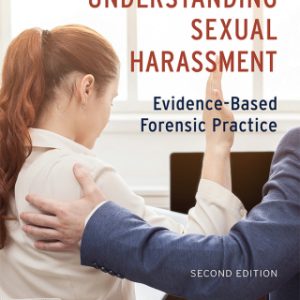 Understanding Sexual Harassment 2nd Edition Evidence-Based Forensic Practice - Original PDF