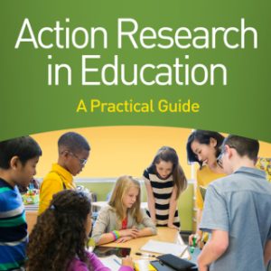 Action Research in Education 2nd Editionn A Practical Guide - Original PDF