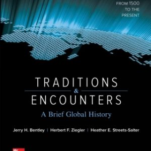 Traditions and Encounters: A Brief Global History Vol 2 4th Edition - Original PDF