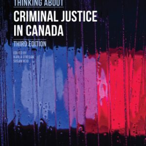 Thinking About Criminal Justice in Canada 3rd Edition - Original PDF