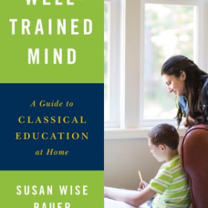 The Well-Trained Mind: A Guide to Classical Education at Home 4th Edition - Original PDF