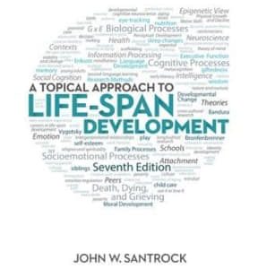 A Topical Approach to Life-Span Development 7th edition - Original PDF