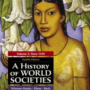 A History of World Societies, Volume 2 12th Edition - Original PDF