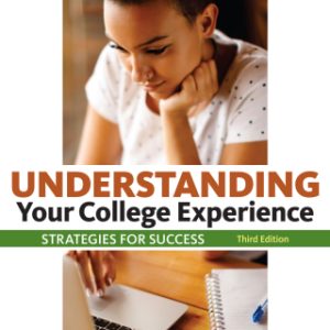 Understanding Your College Experience 3rd Edition - Original PDF